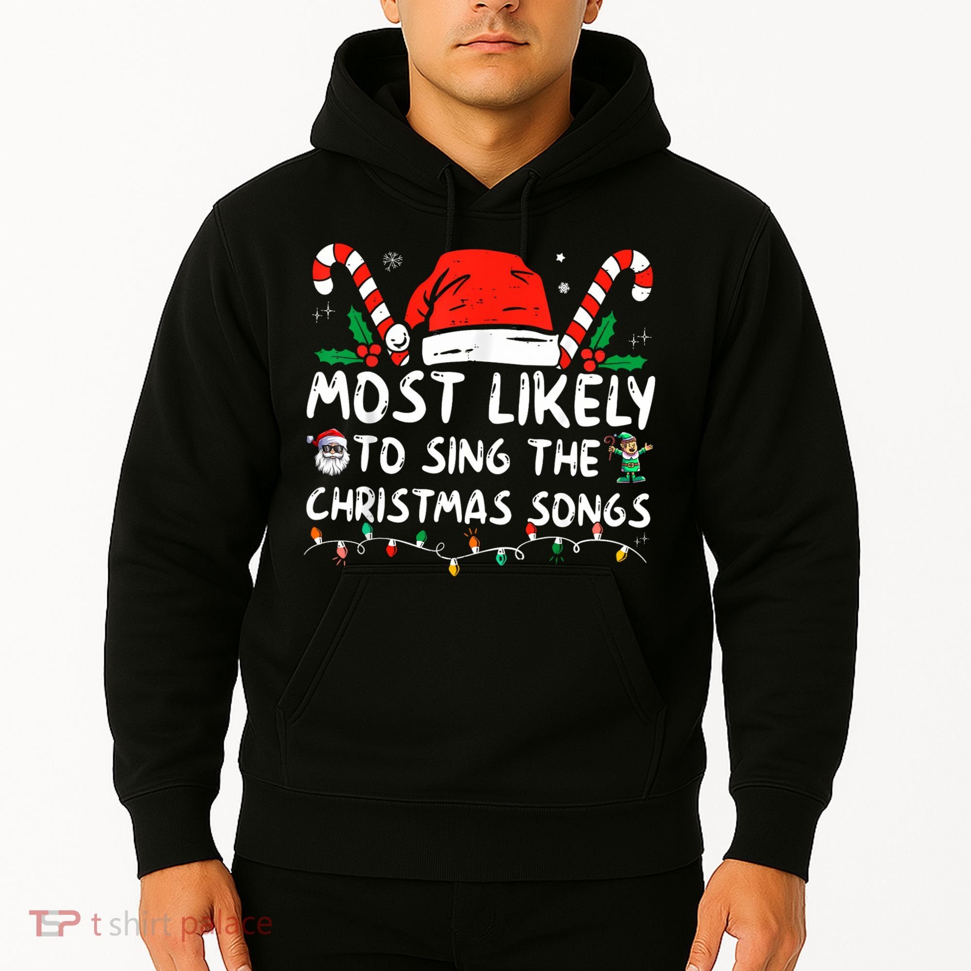 Most Likely To Sing The Christmas Songs Christmas Matching Hoodie