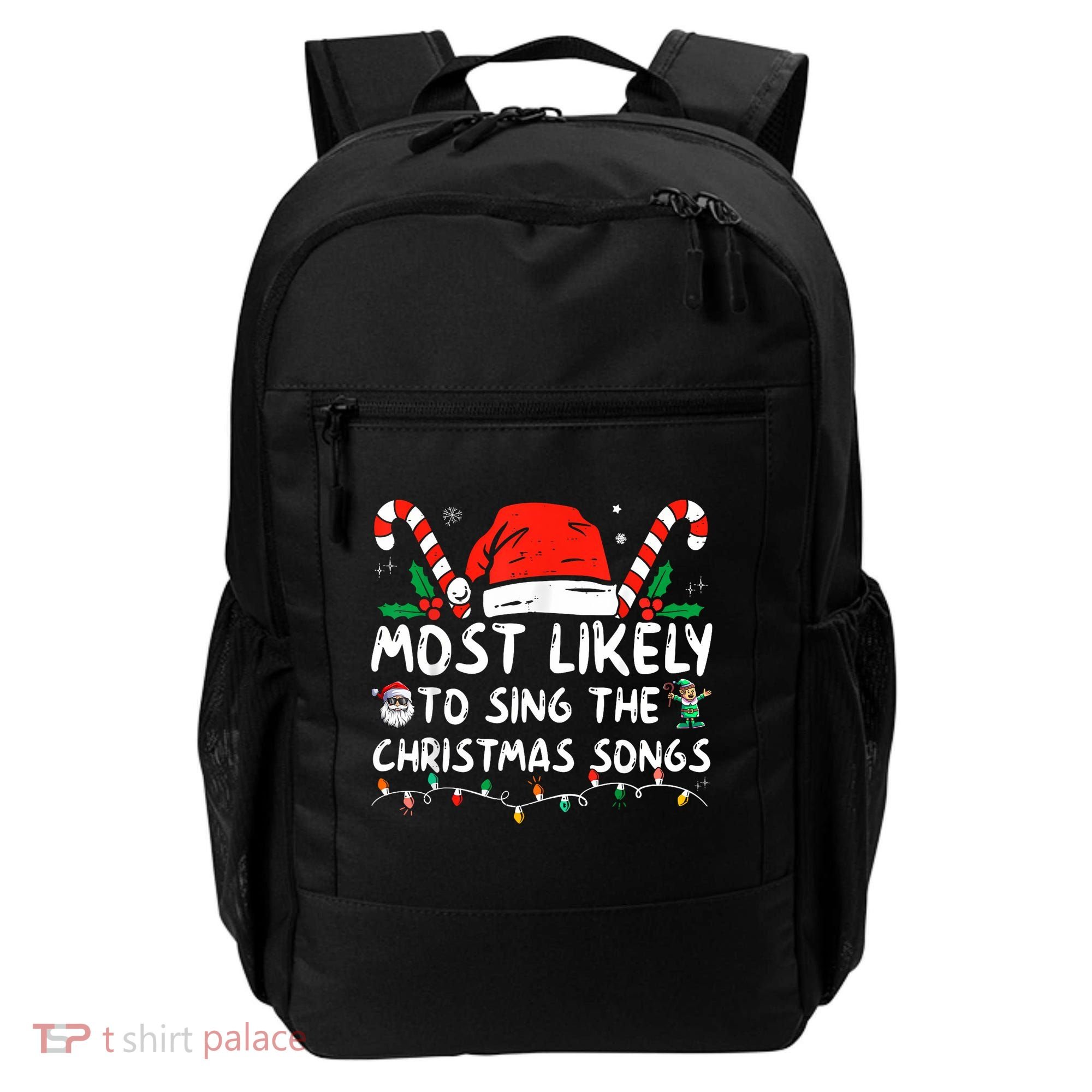 Most Likely To Sing The Christmas Songs Christmas Matching Backpack