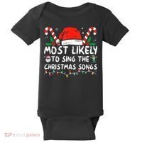 Most Likely To Sing The Christmas Songs Christmas Matching Baby Bodysuit thumb 0