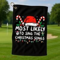 Most Likely To Sing The Christmas Songs Christmas Matching Golf Towel thumb 1