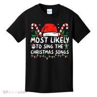 Most Likely To Sing The Christmas Songs Christmas Matching Kids T-Shirt thumb 0