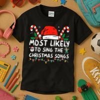 Most Likely To Sing The Christmas Songs Christmas Matching Kids T-Shirt thumb 3