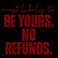 Most Likely To Be Yours No Refunds Funny Coffee Mug thumb 5