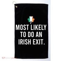 Most Likely To Do An Irish Exit Golf Towel thumb 0