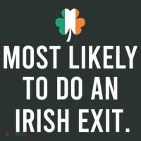 Most Likely To Do An Irish Exit Women's T-Shirt thumb 6