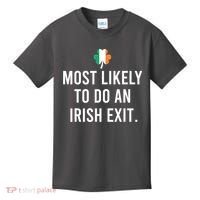 Most Likely To Do An Irish Exit Kids T-Shirt thumb 0