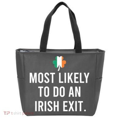 Most Likely To Do An Irish Exit Tote Bag