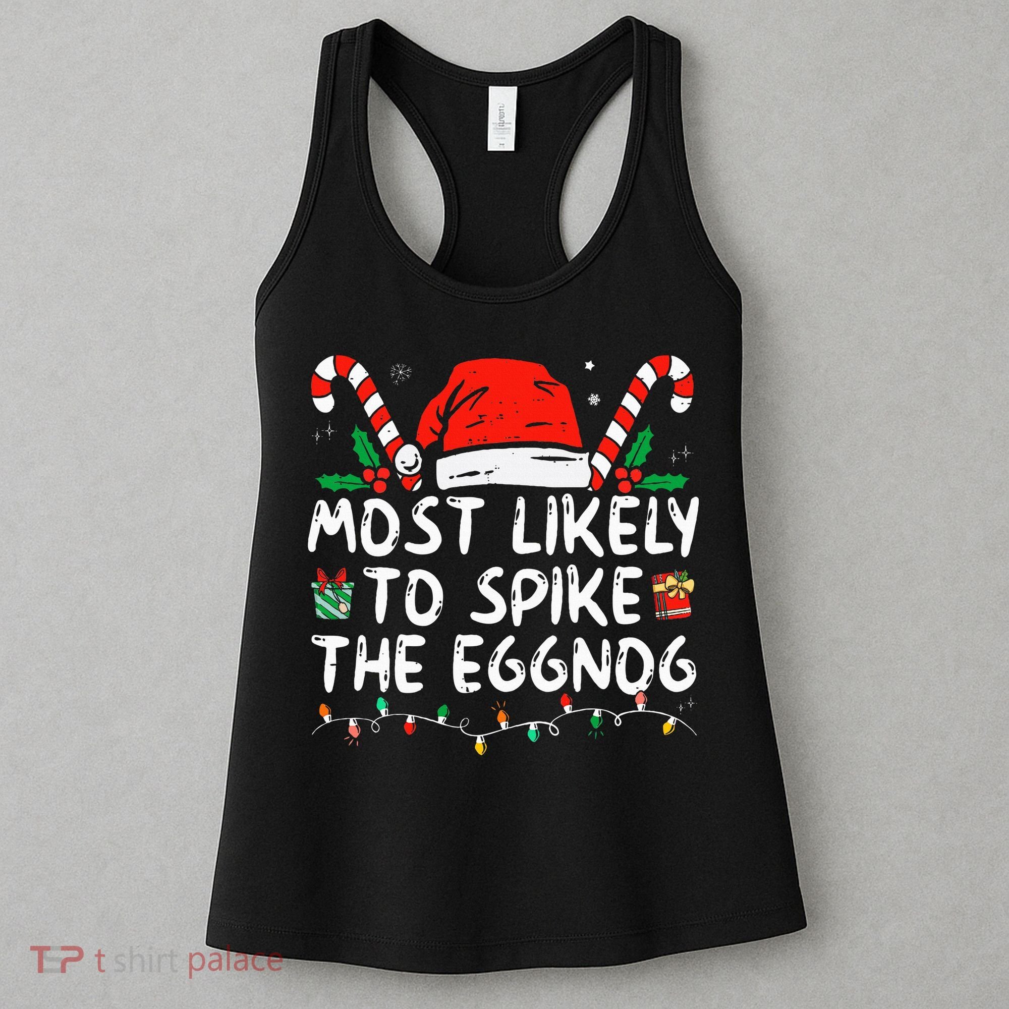 Most Likely To Spike The Eggnog Family Matching Christmas Women's Tank Top
