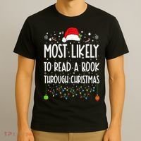 Most Likely To Read A Book Matching Family Christmas T-Shirt thumb 3