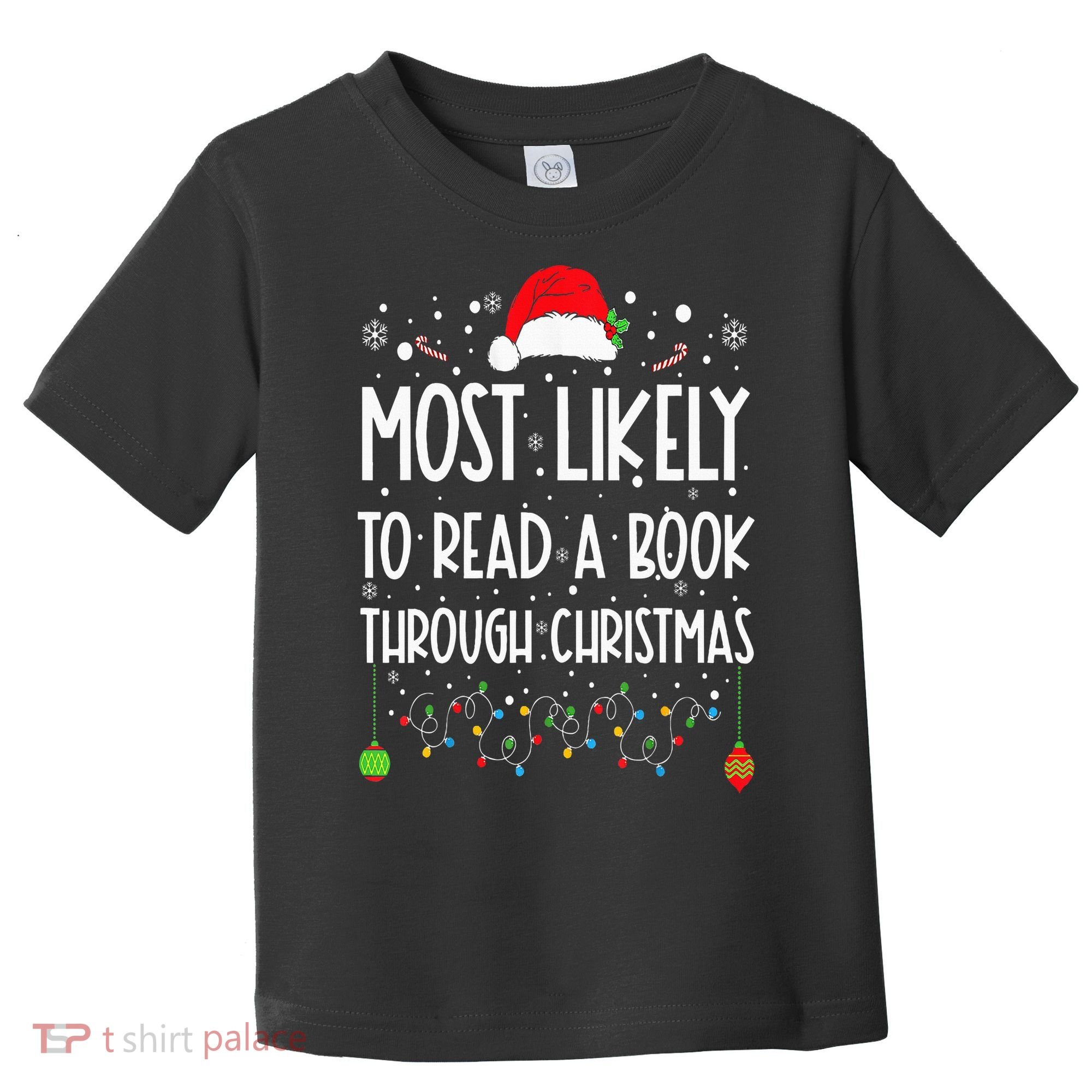 Most Likely To Read A Book Matching Family Christmas Toddler T-Shirt
