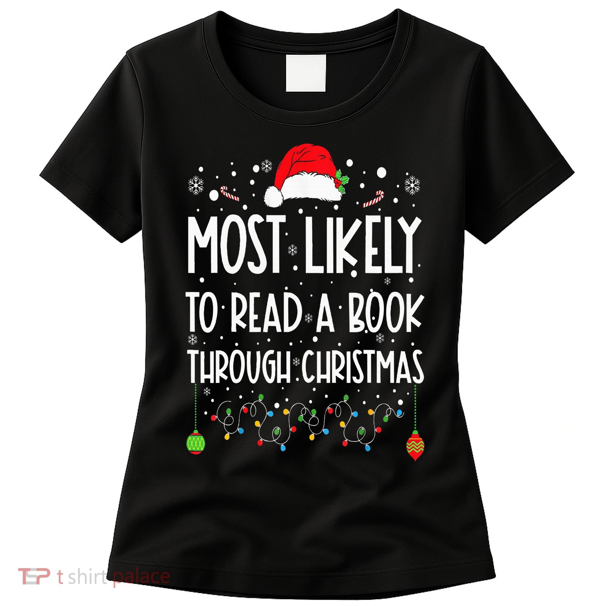 Most Likely To Read A Book Matching Family Christmas Women's T-Shirt