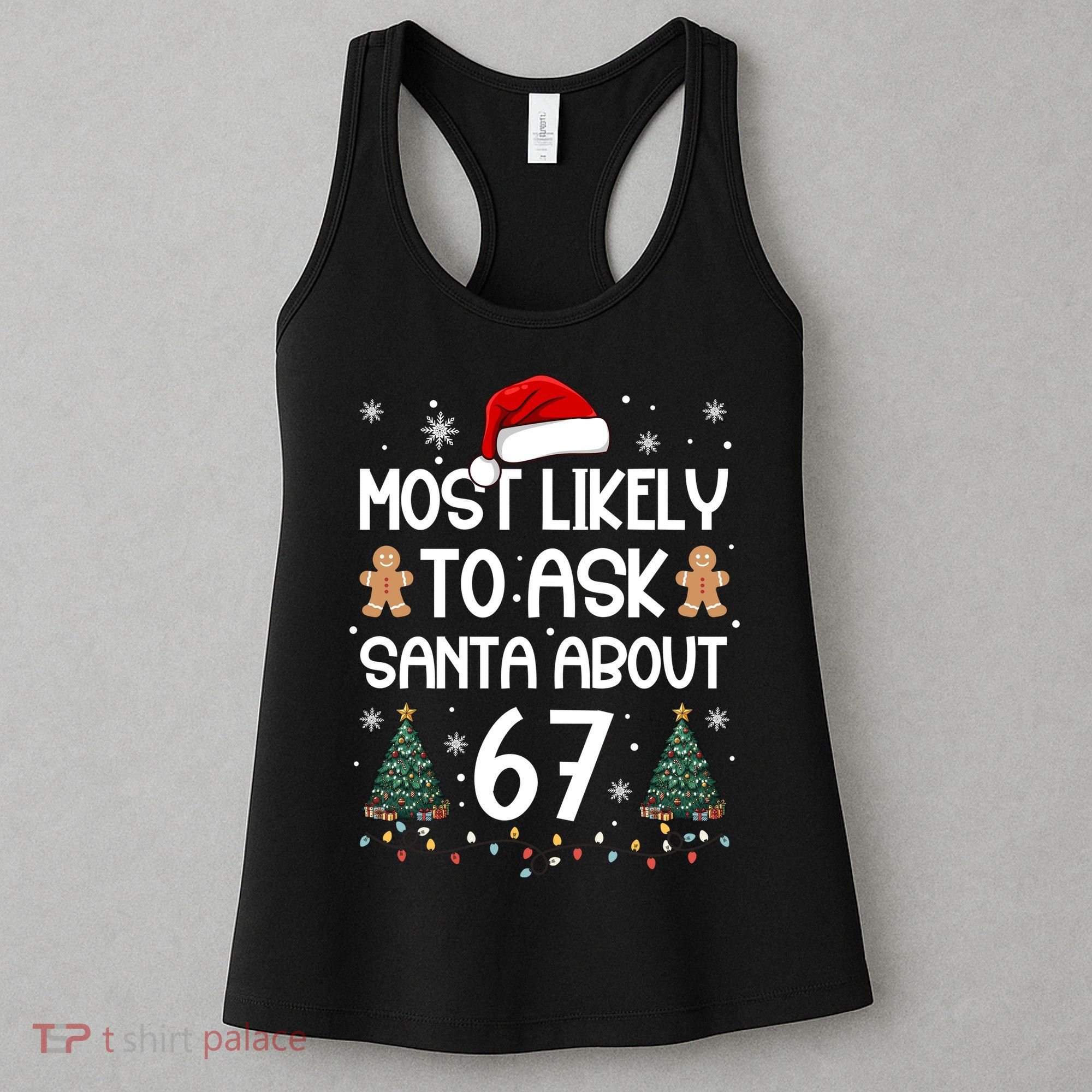 Most Likely To Ask Santa About 67 Women's Tank Top