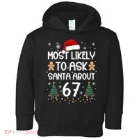 Most Likely To Ask Santa About 67 Toddler Hoodie thumb 0