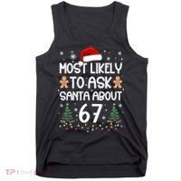 Most Likely To Ask Santa About 67 Tank Top thumb 0