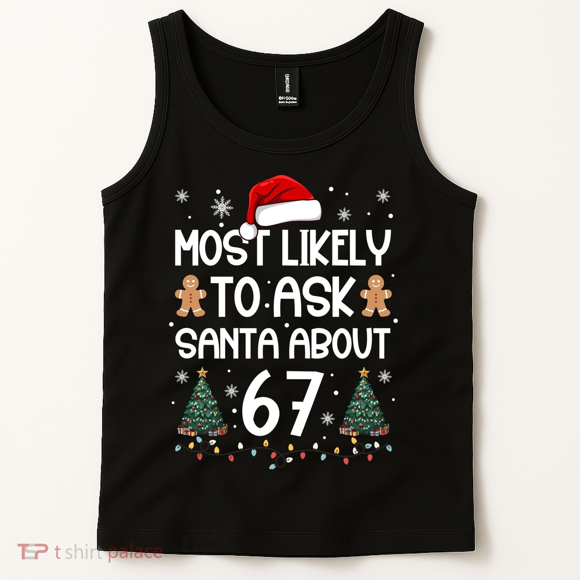 Most Likely To Ask Santa About 67 Tank Top