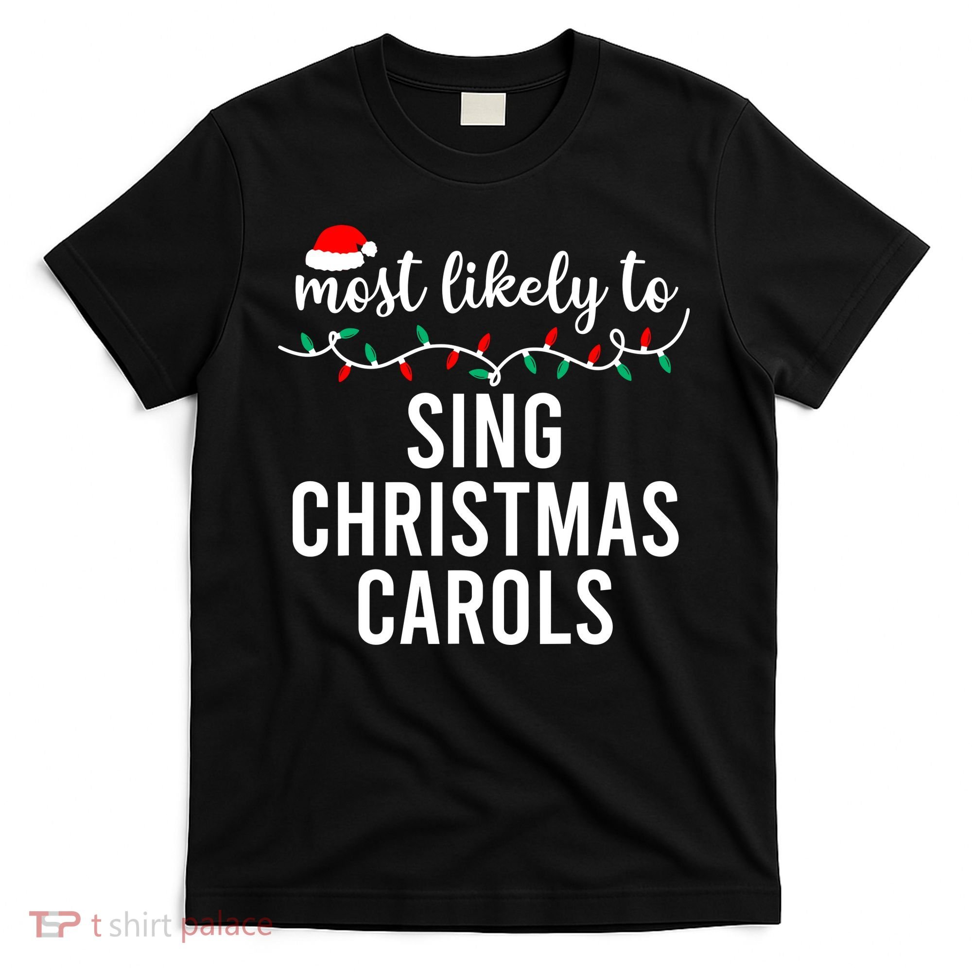 Most Likely To Christmas Matching Family Pajamas Funny T-Shirt