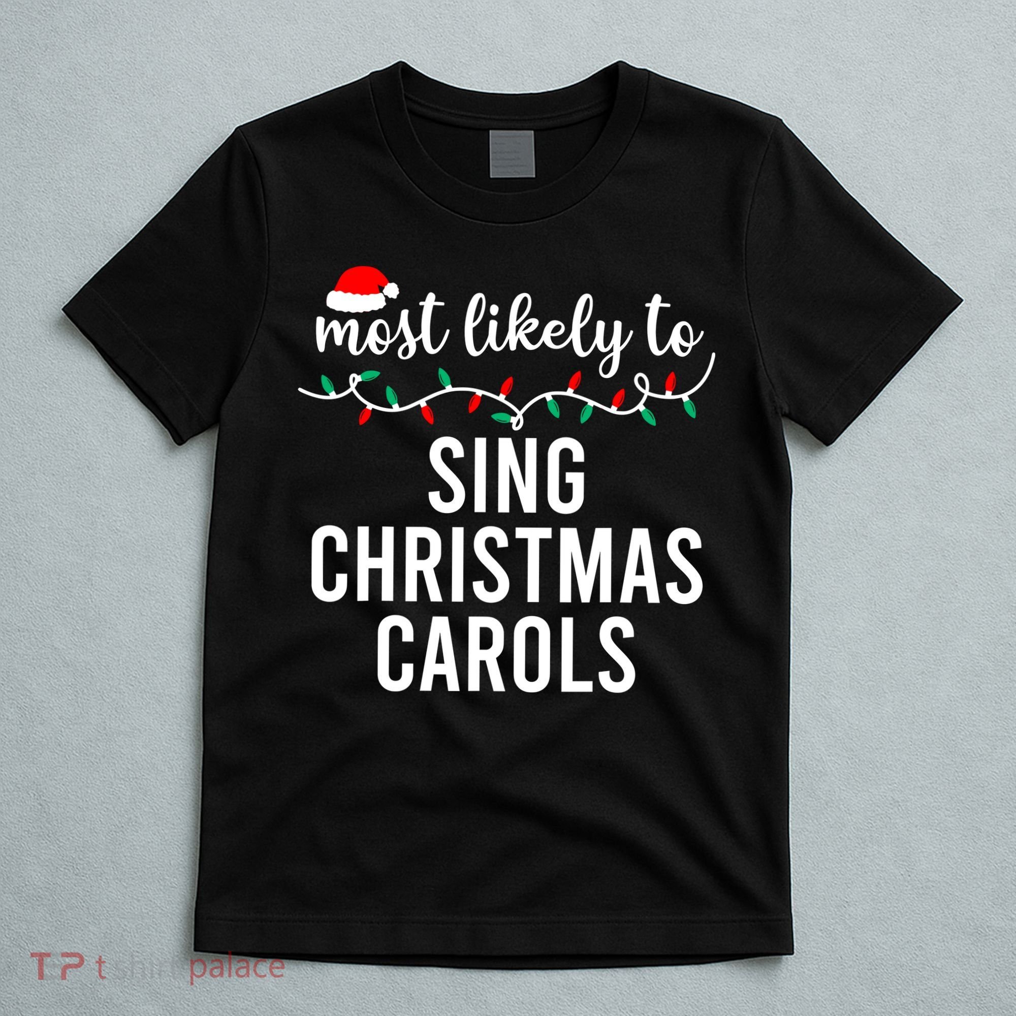 Most Likely To Christmas Matching Family Pajamas Funny T-Shirt