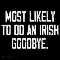 Most Likely To Do An Irish Goodbye Funny St Patrick Day Coffee Mug thumb 5