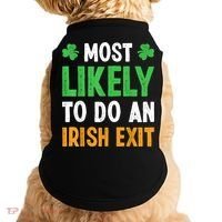 Most Likely To Do An Irish Exit Funny St Patrick Doggie Tank thumb 0