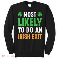 Most Likely To Do An Irish Exit Funny St Patrick Sweatshirt thumb 0