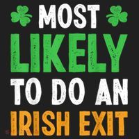 Most Likely To Do An Irish Exit Funny St Patrick Beanie thumb 2