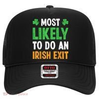 Most Likely To Do An Irish Exit Funny St Patrick Hat thumb 0