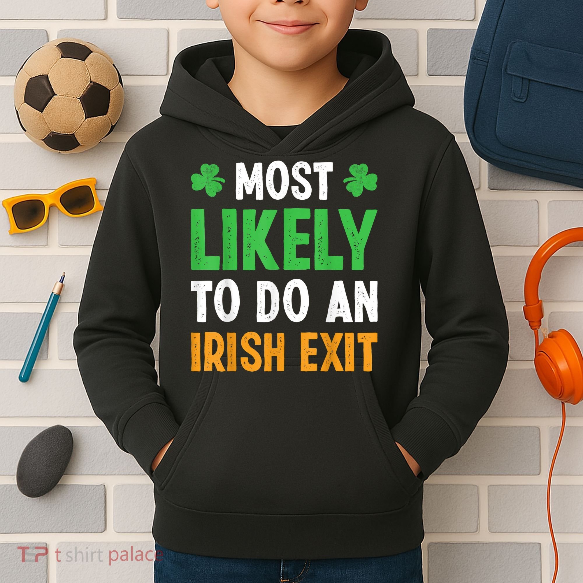 Most Likely To Do An Irish Exit Funny St Patrick Kids Hoodie