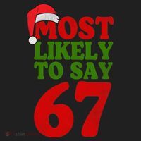 Most Likely To Say 67 Funny Christmas Women's Sweatshirt thumb 2