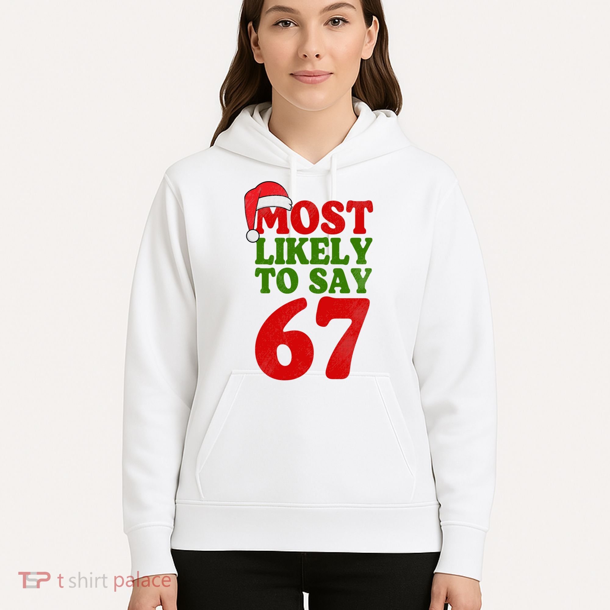 Most Likely To Say 67 Funny Christmas Hoodie