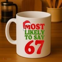 Most Likely To Say 67 Funny Christmas Coffee Mug thumb 4