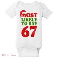 Most Likely To Say 67 Funny Christmas Baby Bodysuit thumb 0