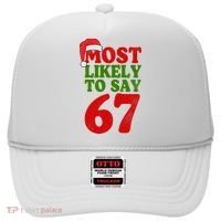 Most Likely To Say 67 Funny Christmas Hat thumb 0
