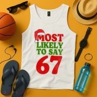 Most Likely To Say 67 Funny Christmas Tank Top thumb 4