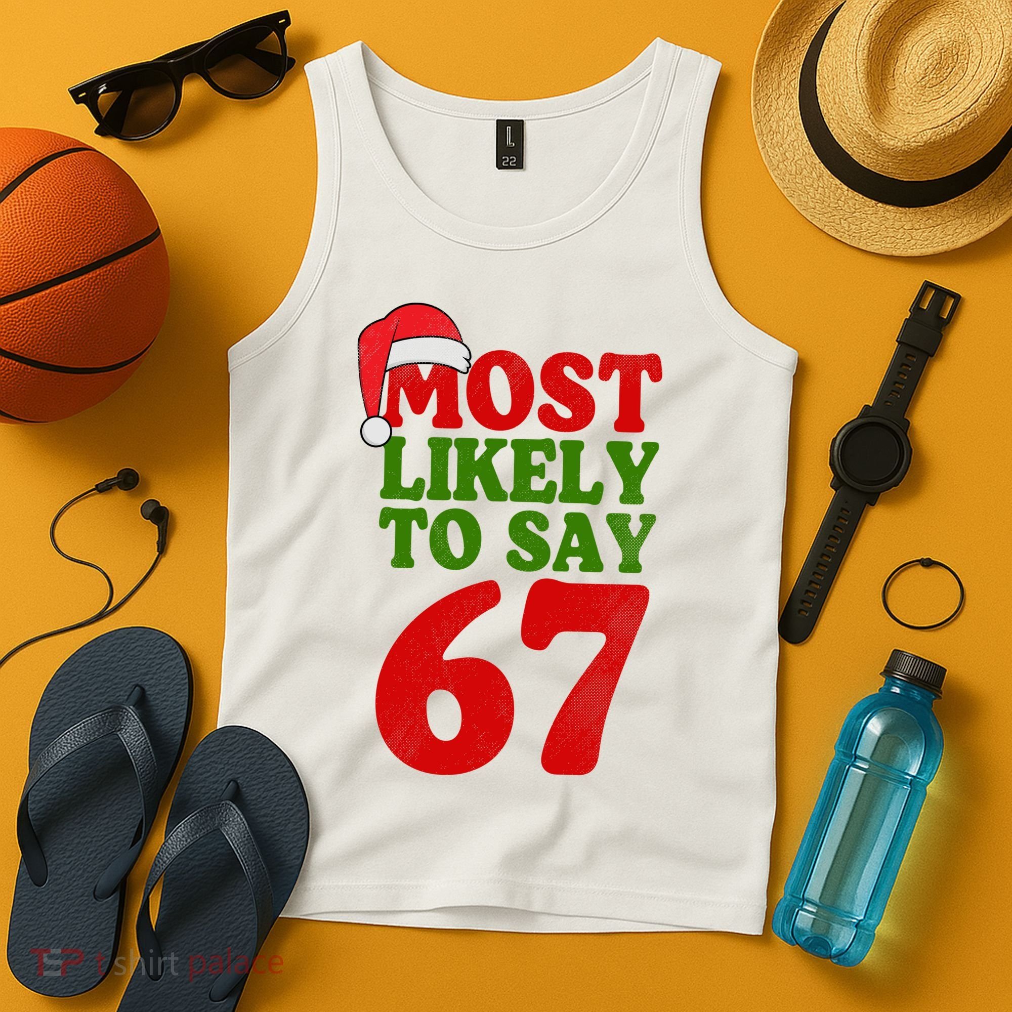 Most Likely To Say 67 Funny Christmas Tank Top