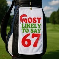 Most Likely To Say 67 Funny Christmas Golf Towel thumb 2