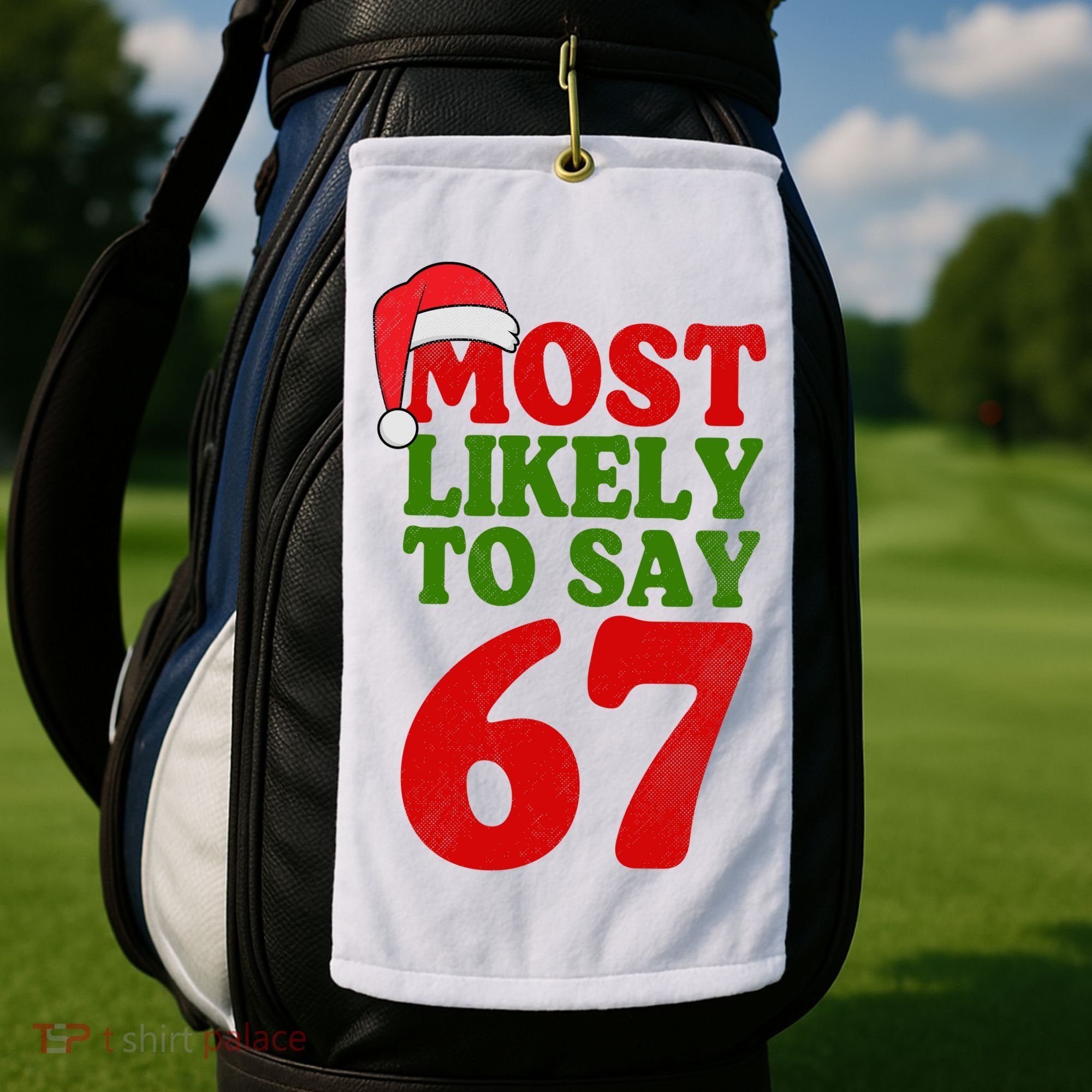 Most Likely To Say 67 Funny Christmas Golf Towel