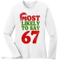 Most Likely To Say 67 Funny Christmas Women's Long Sleeve Shirt thumb 0