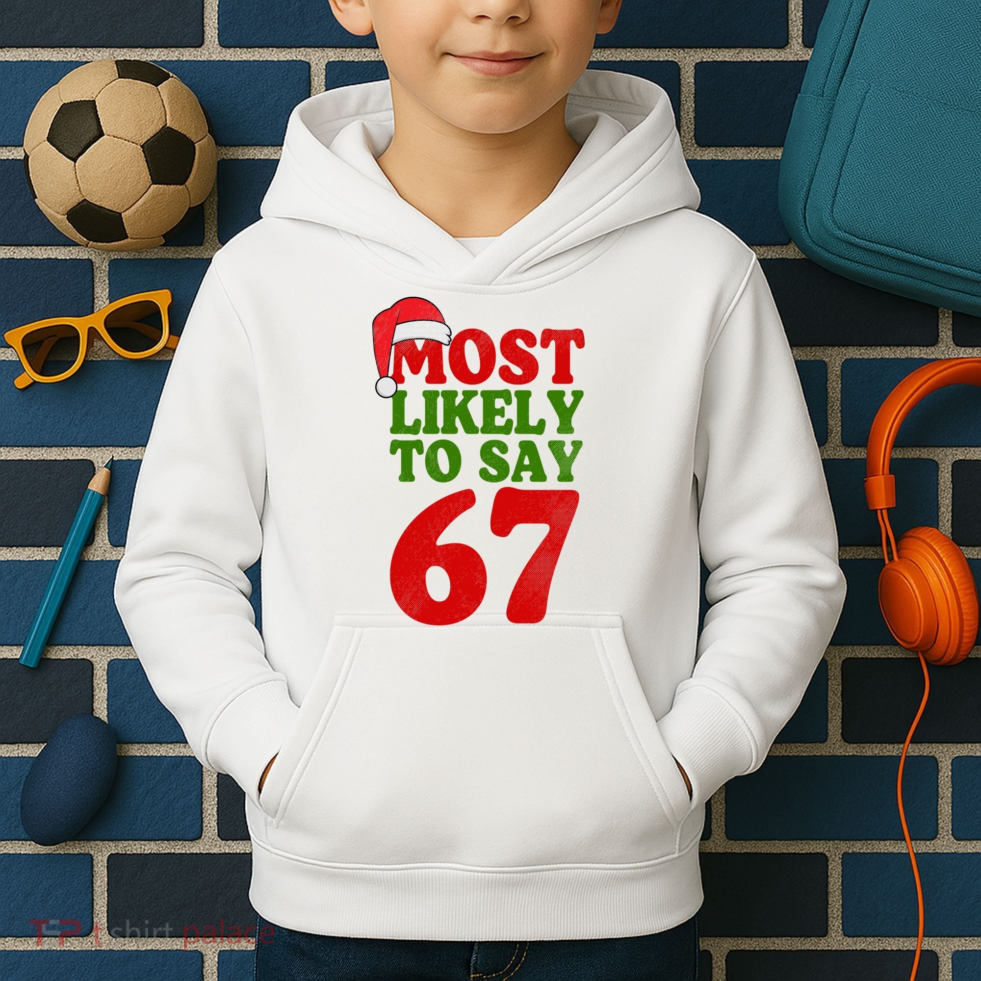 Most Likely To Say 67 Funny Christmas Kids Hoodie