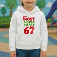 Most Likely To Say 67 Funny Christmas Kids Hoodie thumb 3