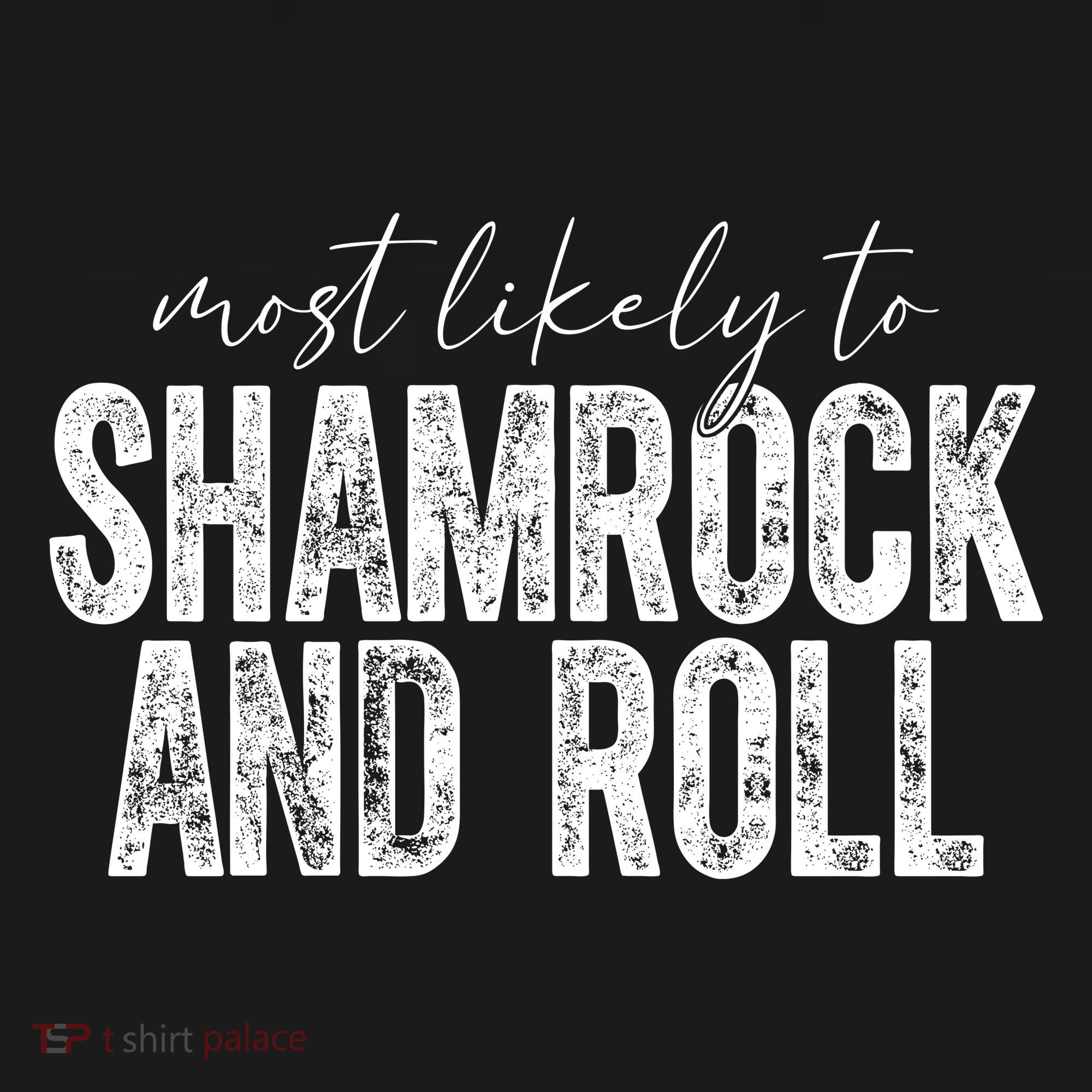Most Likely To Be Shamrock And Roll Funny St Patricks Day Backpack