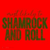 Most Likely To Be Shamrock And Roll Funny St Patricks Day Santa Hat thumb 1
