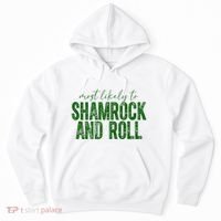 Most Likely To Be Shamrock And Roll Funny St Patricks Day Hoodie thumb 0