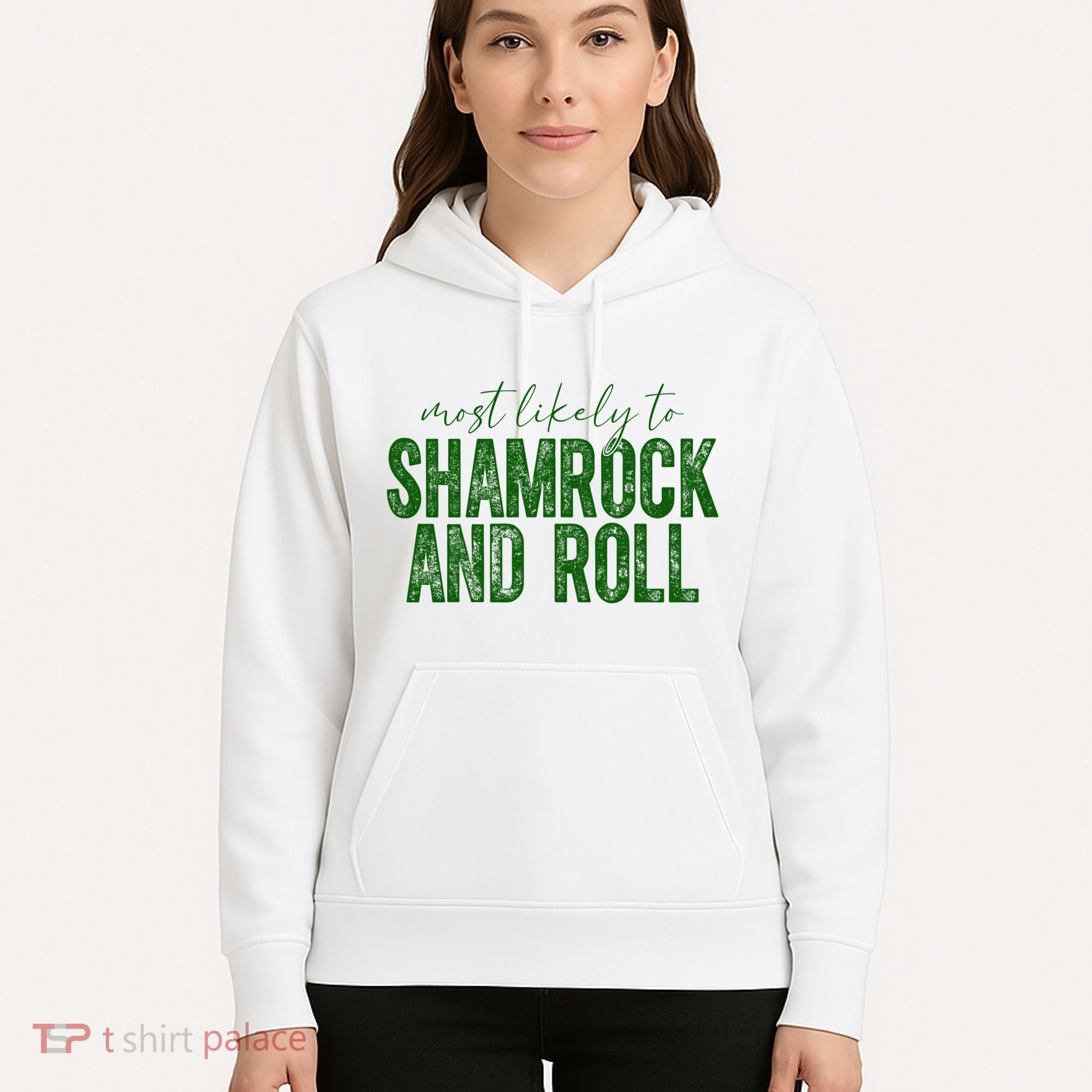Most Likely To Be Shamrock And Roll Funny St Patricks Day Hoodie