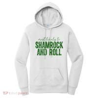 Most Likely To Be Shamrock And Roll Funny St Patricks Day Women's Hoodie thumb 0