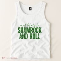 Most Likely To Be Shamrock And Roll Funny St Patricks Day Tank Top thumb 2