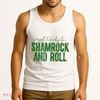 Most Likely To Be Shamrock And Roll Funny St Patricks Day Tank Top thumb 3