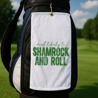 Most Likely To Be Shamrock And Roll Funny St Patricks Day Golf Towel thumb 2
