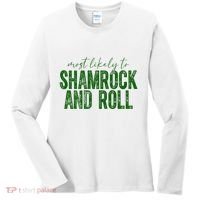 Most Likely To Be Shamrock And Roll Funny St Patricks Day Women's Long Sleeve Shirt thumb 0
