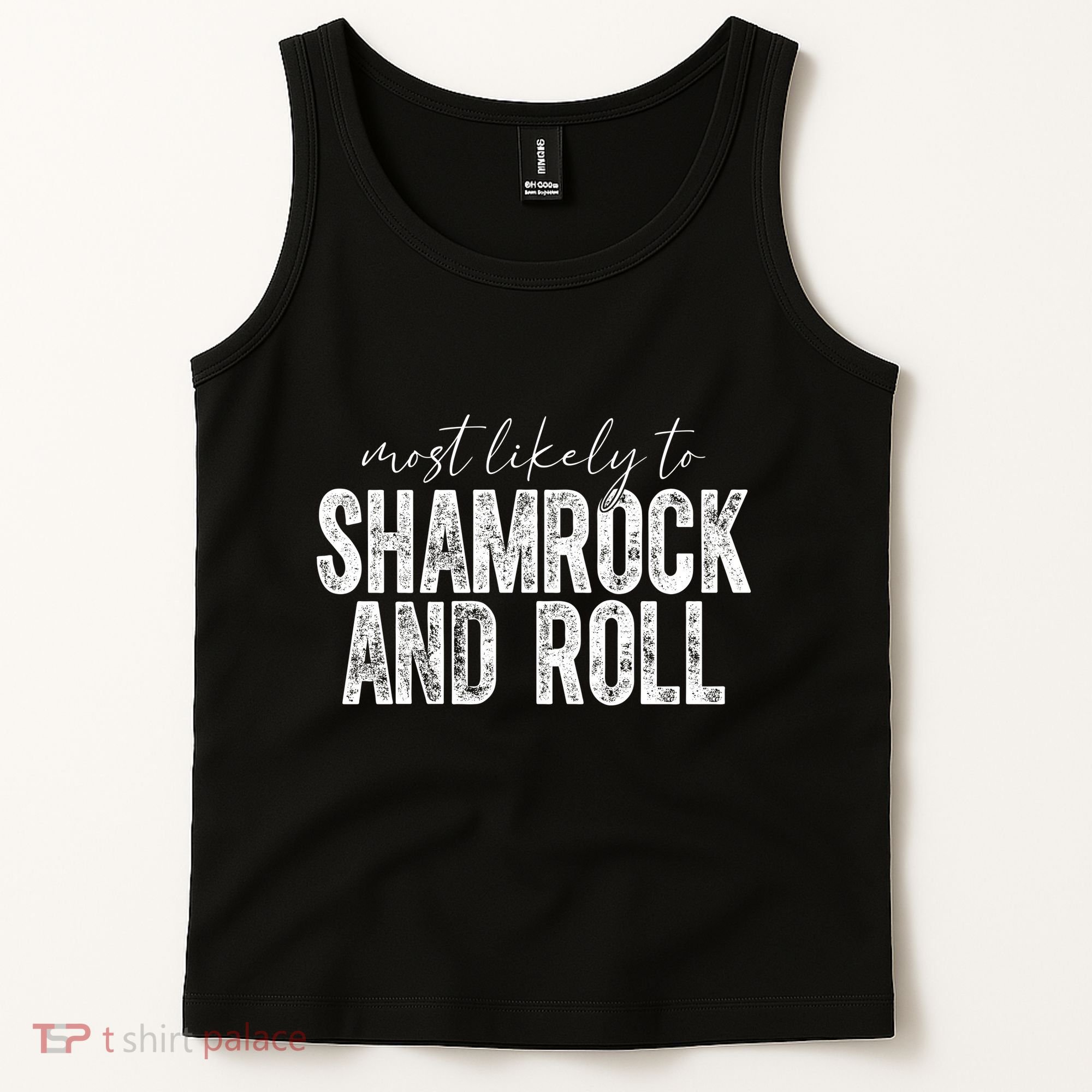 Most Likely To Be Happy Go Lucky Funny St Patricks Day Tank Top