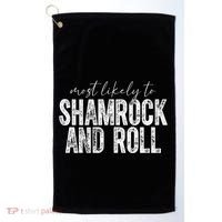 Most Likely To Be Happy Go Lucky Funny St Patricks Day Golf Towel thumb 0